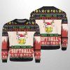 All I Want For Christmas Is Softball Ugly Christmas Sweater