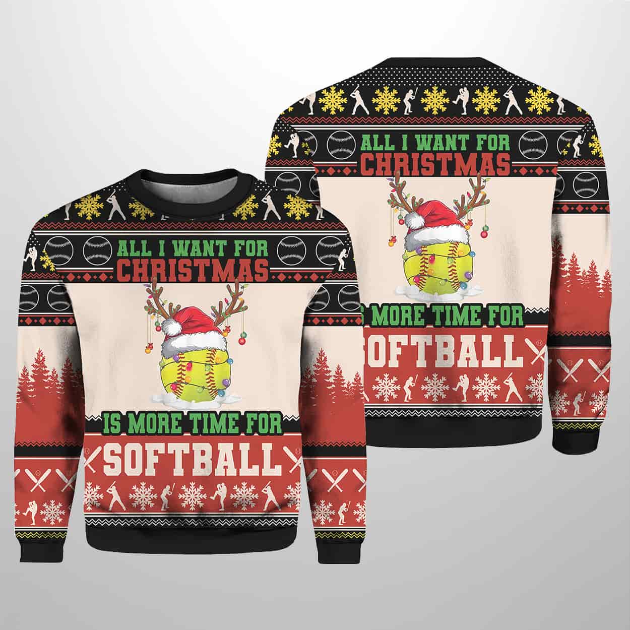 All I Want For Christmas Is Softball Ugly Christmas Sweater
