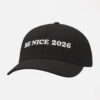 Be Nice 2026 Hat