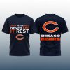 Bears Good Better Best Never Let It Rest Shirt