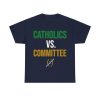 Fighting Irish Catholics vs Committee Shirt