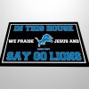 In This House We Praise Jesus And Say Go Lions Doormat 5 In This House We Praise Jesus And Say Go Lions Doormat