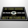 In This House We Praise Jesus And Say Go Pack Go Doormat