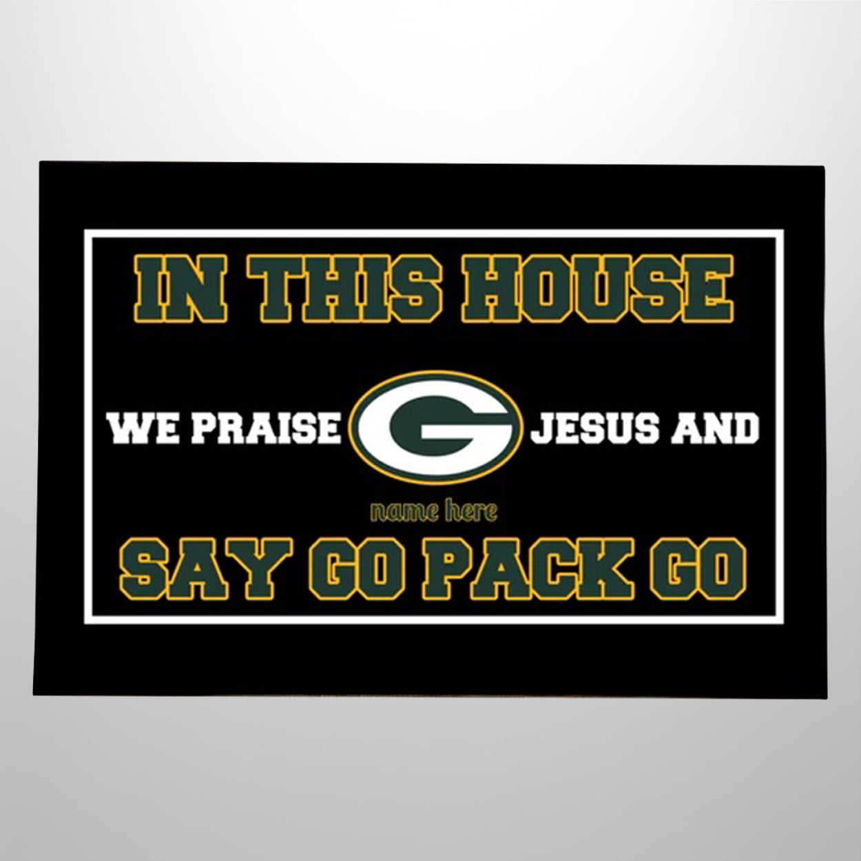 In This House We Praise Jesus And Say Go Pack Go Doormat 2 In This House We Praise Jesus And Say Go Pack Go Doormat 2