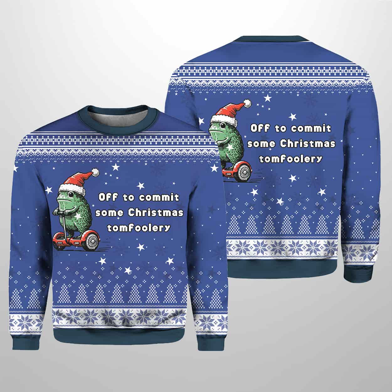 Off To Commit Some Christmas Tomfoolery Christmas Ugly Sweater