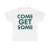 Packers Jordan Love Come Get Some Shirt 8 Packers Jordan Love Come Get Some Shirt