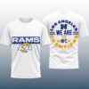 2026 Rams We Are The NFC Champions Shirt 2