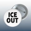 ICE Out Pin Button