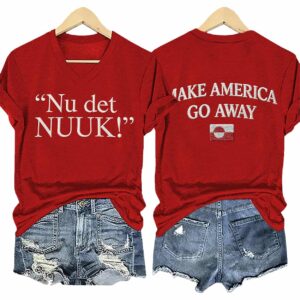 V-Neck Retro Nu Det Nuuk Make America Go Away Print Two-Sided Shirt