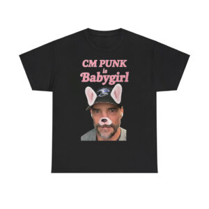 CM Punk Is Babygirl Shirt
