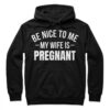 Montez Ford Be Nice To Me My Wife Is Pregnant Shirt 2