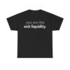 Benn Eifert You Are The Exit Liquidity Shirt (1)