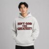 Kyrie Irving Isn't God The Greatest Hoodie (2)