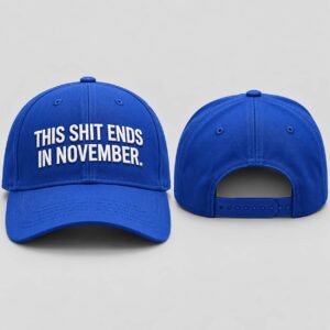 This Shit Ends In November Hat (1)